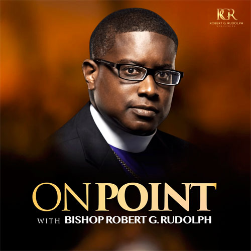 On Point with Bishop Robert G. Rudolph